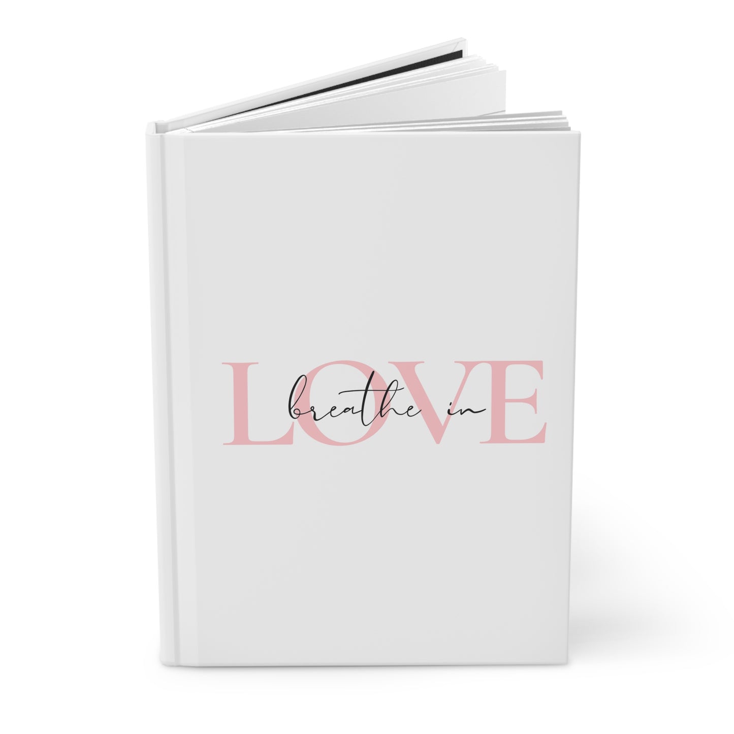 Breathe in love, exhale gratitude Hardcover Journal Matte