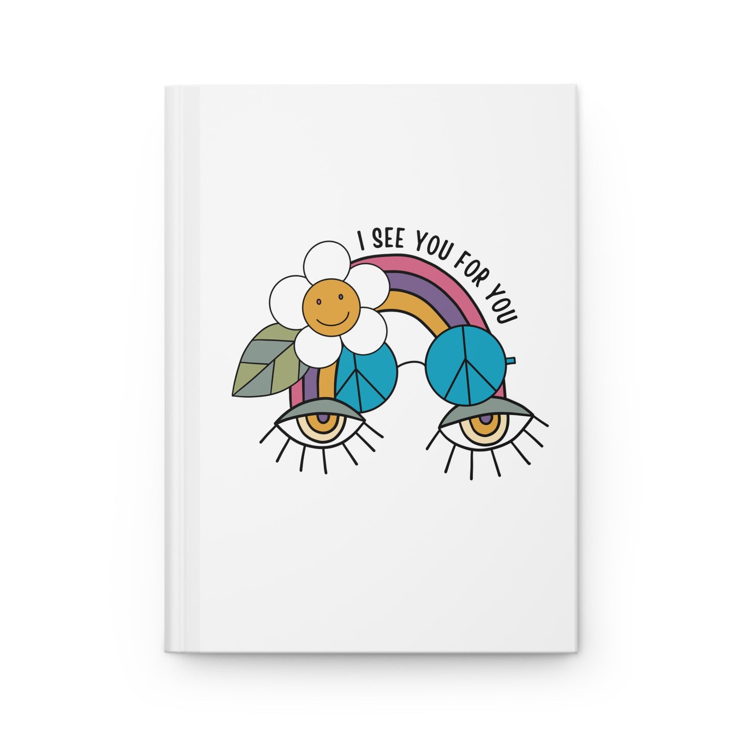 I see you for you Hardcover Journal Matte