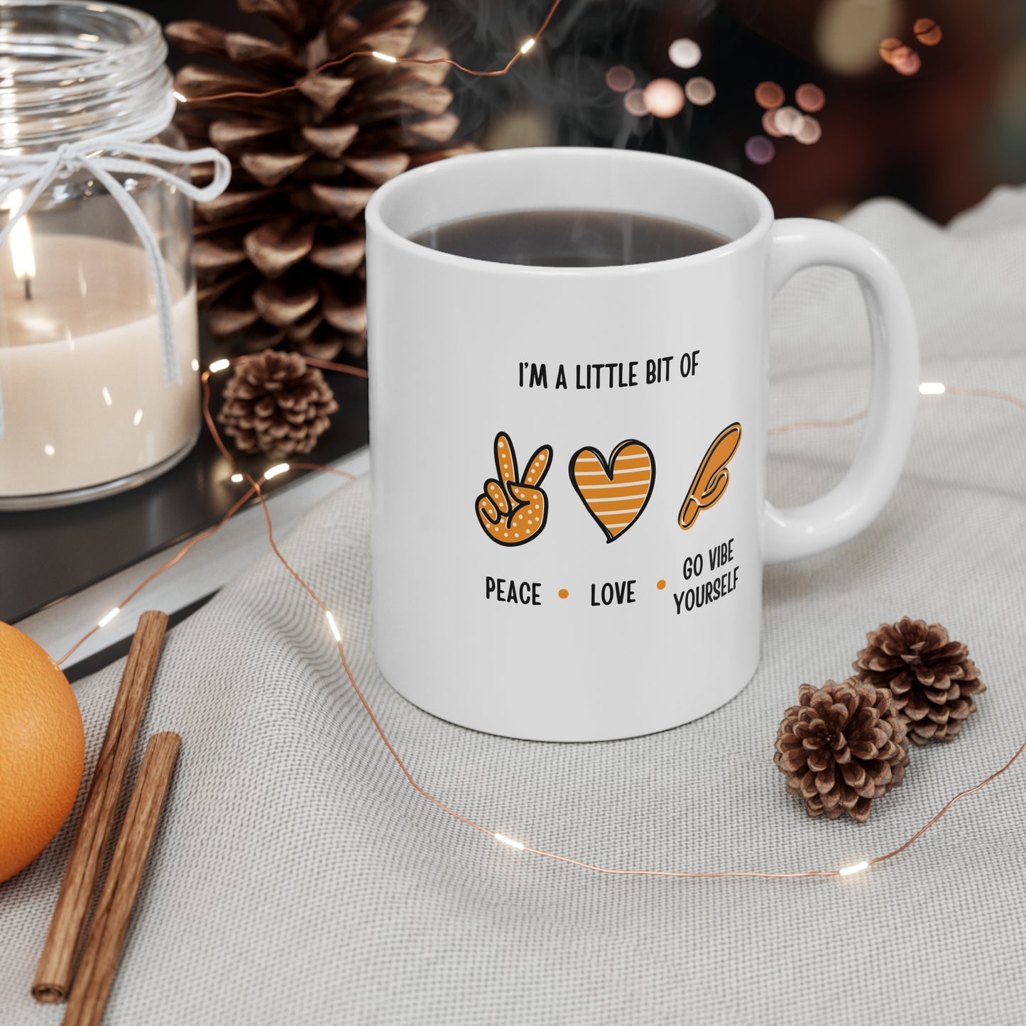 Peace, Love, Go Vibe yourself Mug 11oz