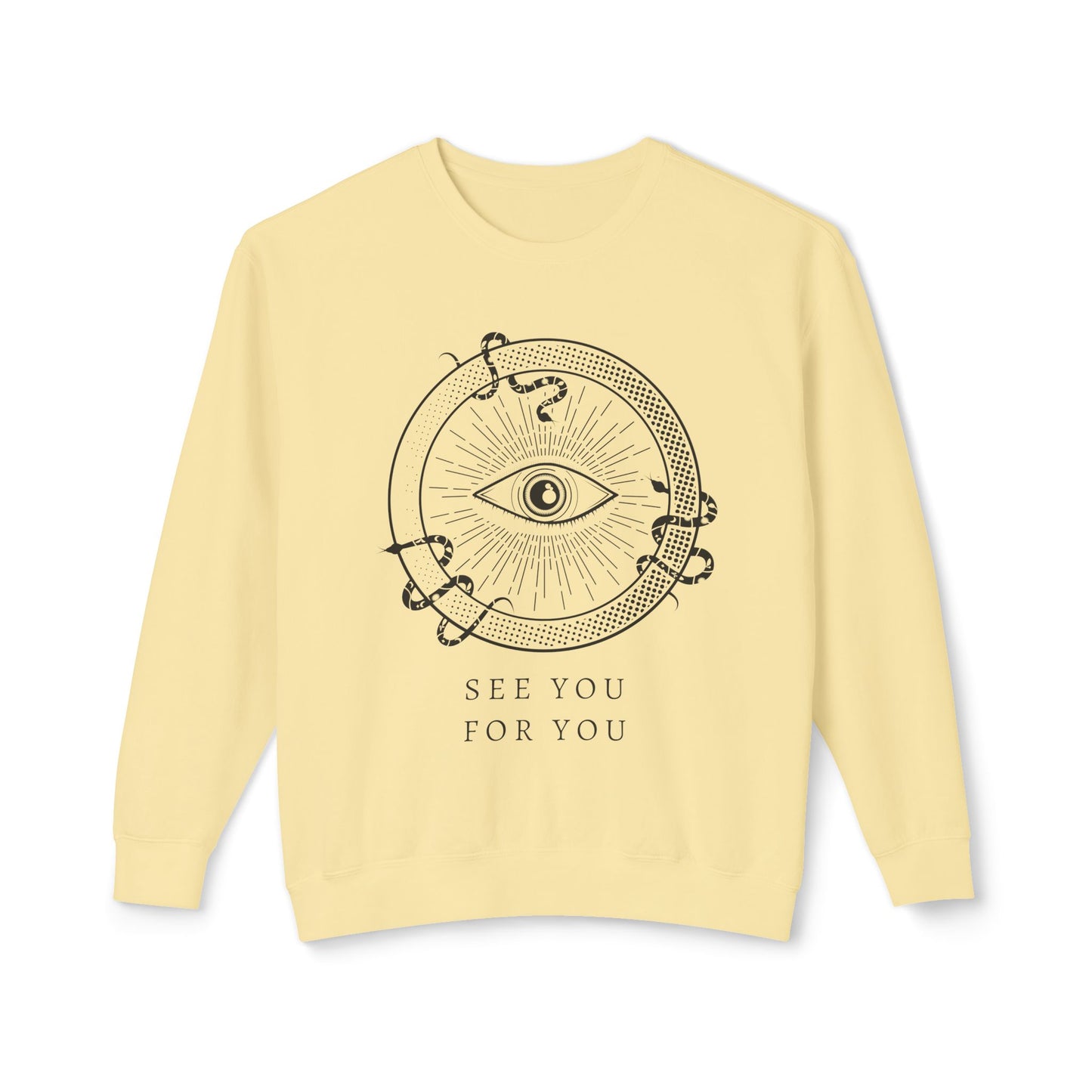 I see you for you Unisex Lightweight Crewneck Sweatshirt