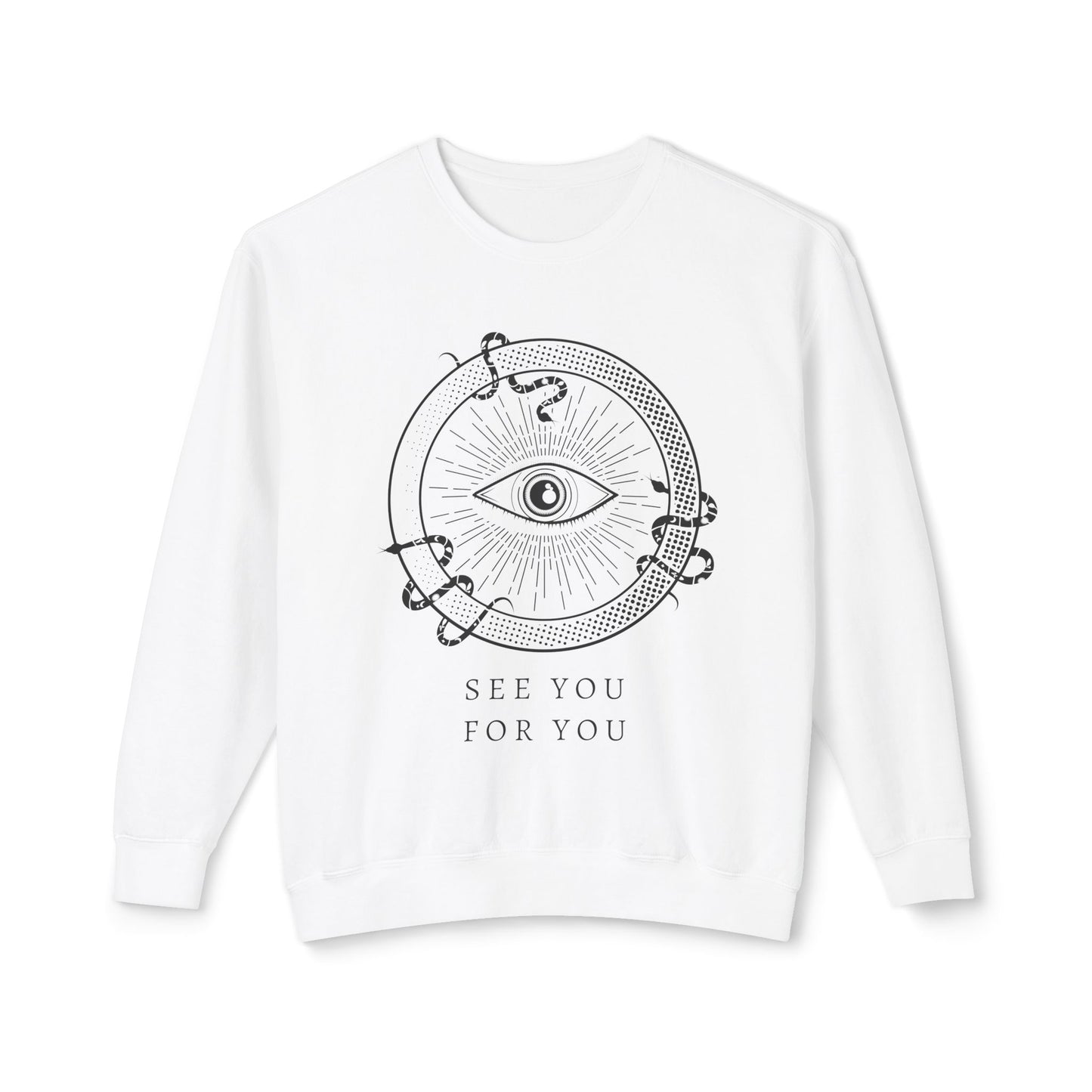 I see you for you Unisex Lightweight Crewneck Sweatshirt