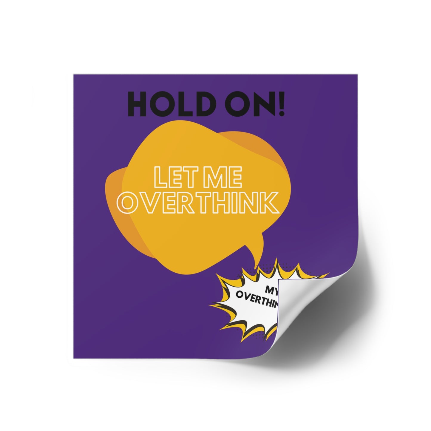 Hold on! Square Stickers, Indoor\Outdoor