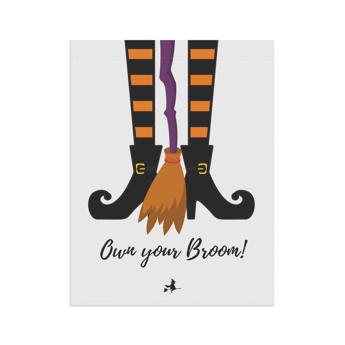 Own your broom Garden & House Banner