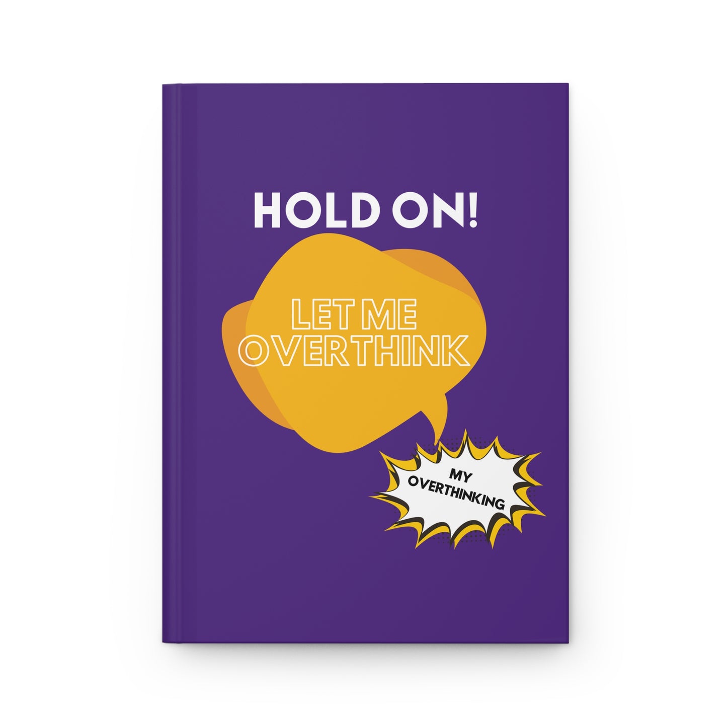 Hold On! Hardcover Journal Matte