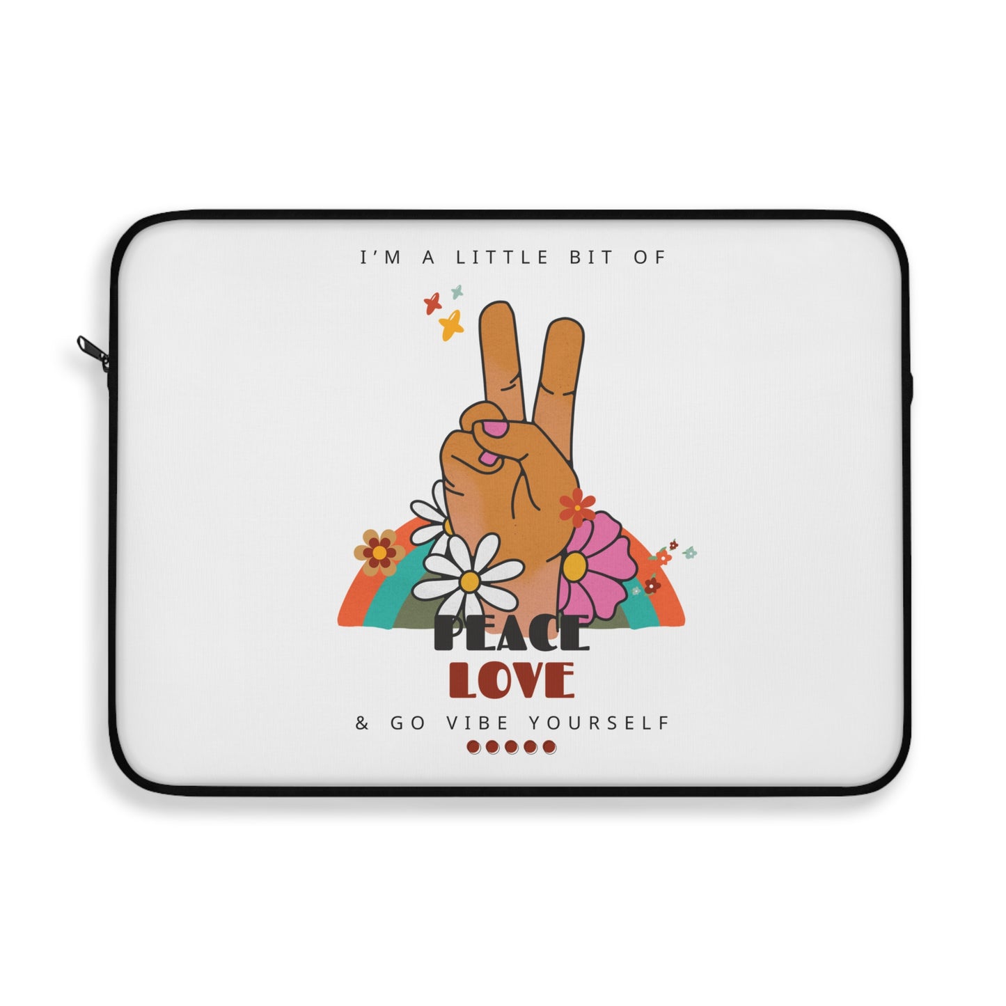 Peace, love, go vibe yourself Laptop Sleeve