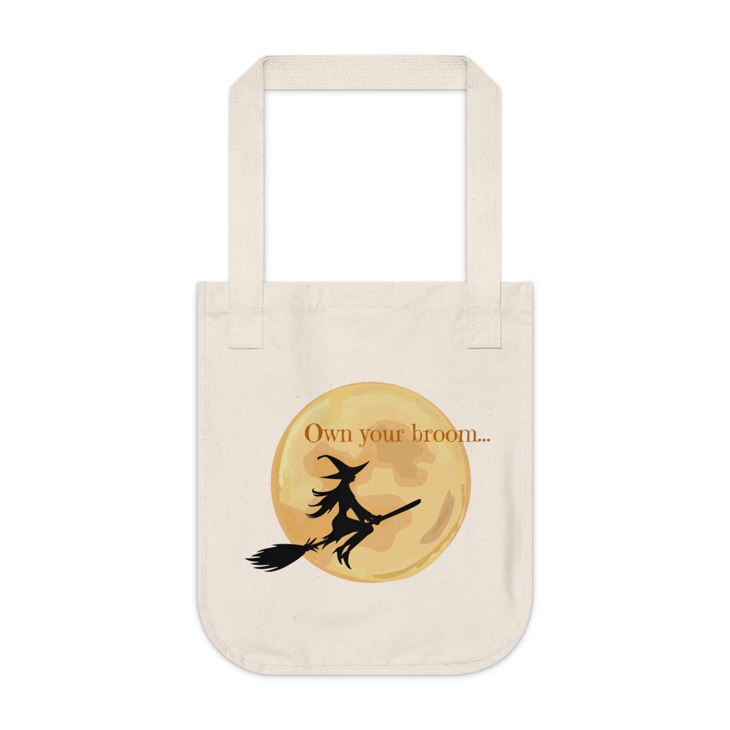 Own Your Broom Organic Canvas Tote Bag | Eco-Friendly Witchy Tote