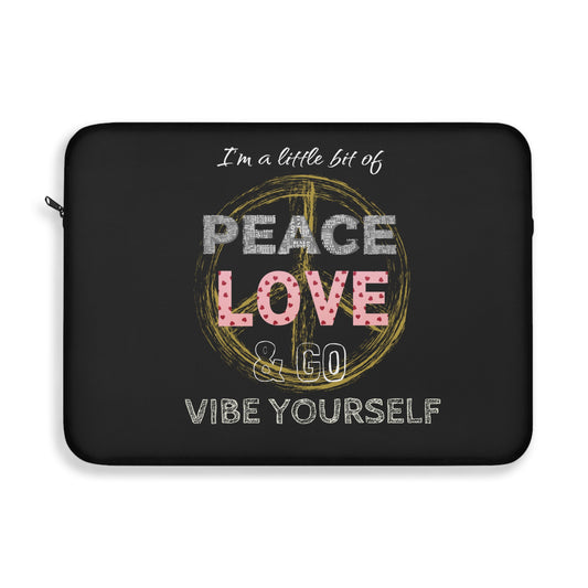 Peace, love, go vibe yourself Laptop Sleeve