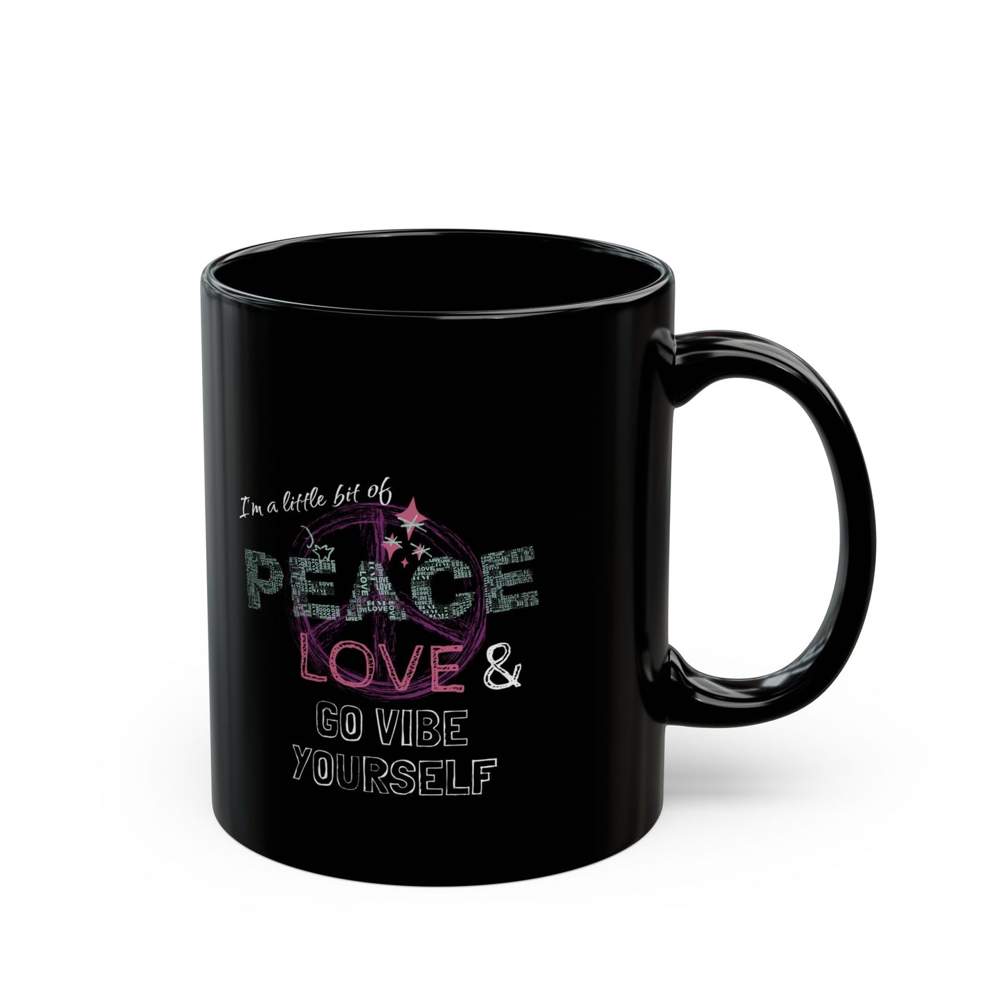 Peace, Love, Go Vibe Yourself Black Mug (11oz)