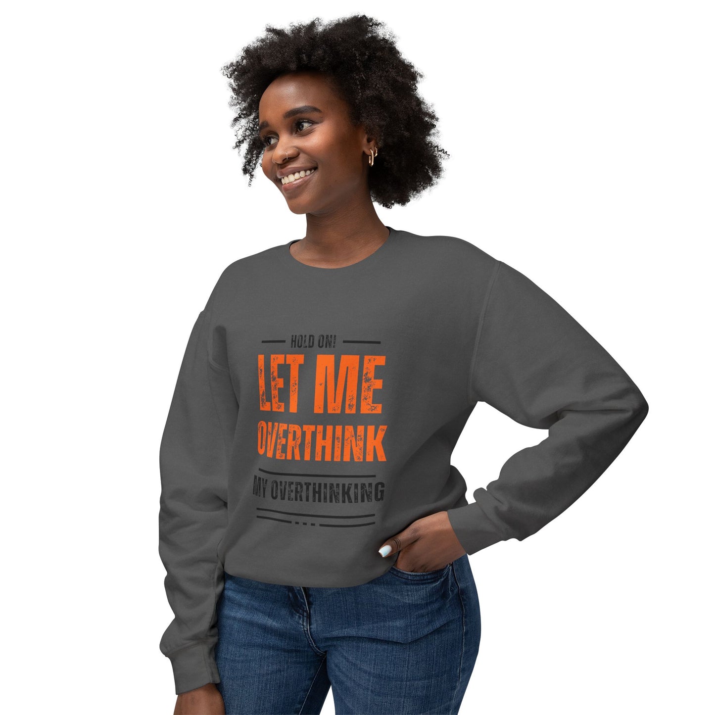 Hold on Unisex Lightweight Crewneck Sweatshirt