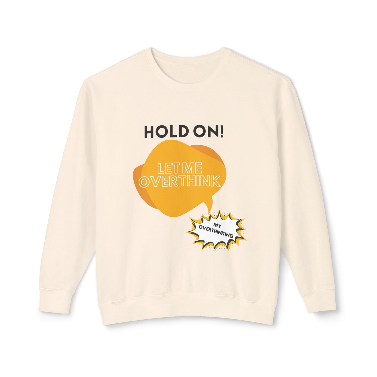 Hold on Unisex Lightweight Crewneck Sweatshirt