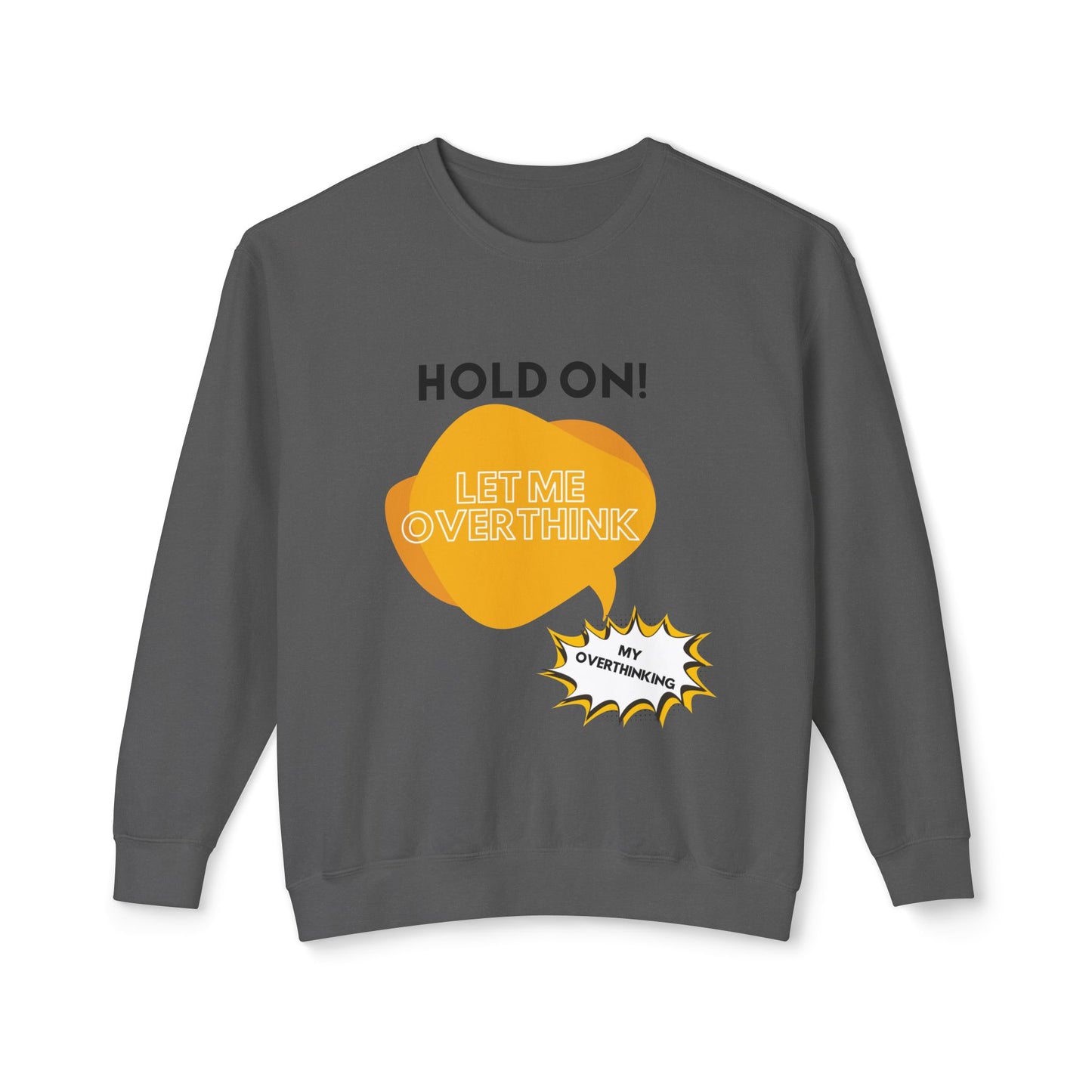 Hold on Unisex Lightweight Crewneck Sweatshirt