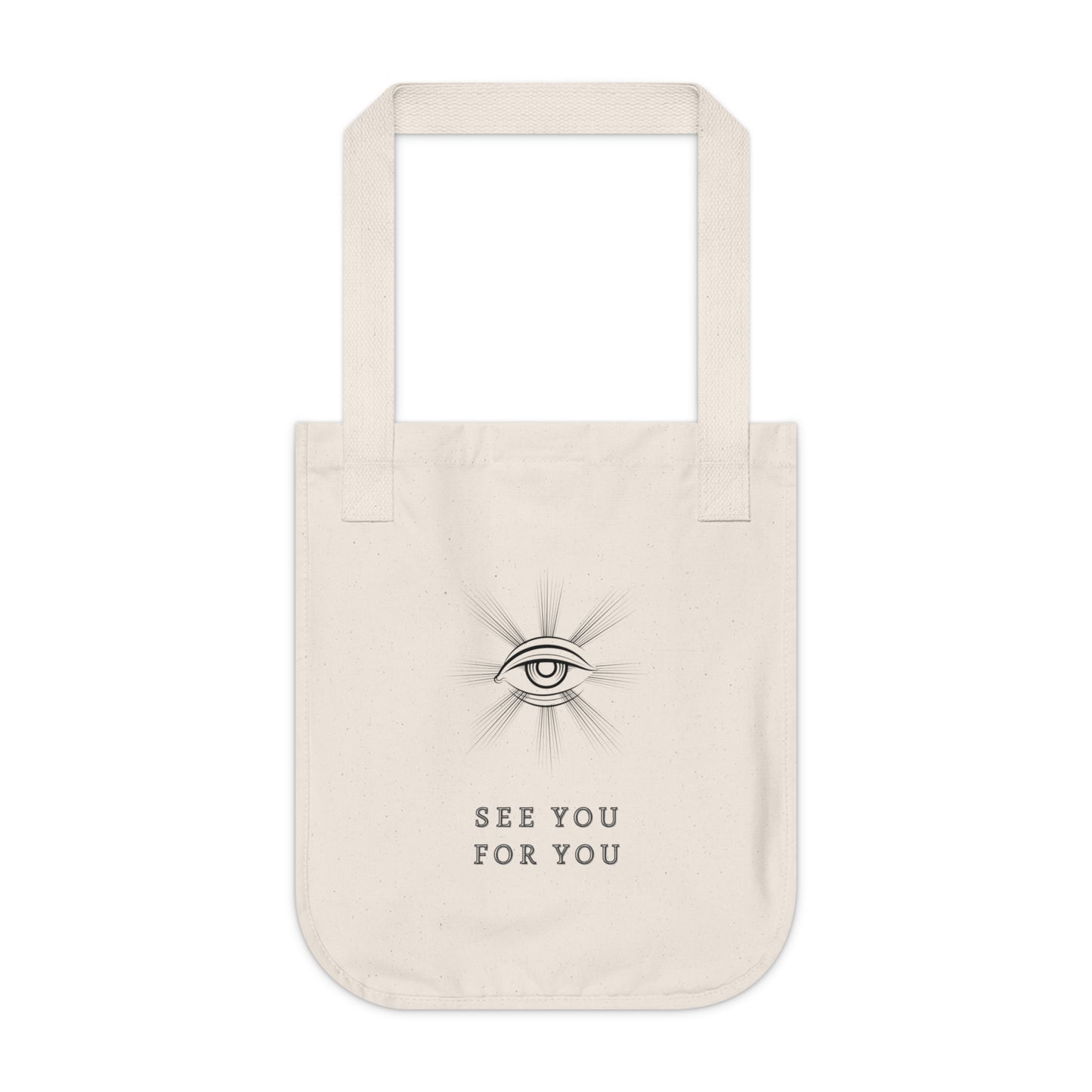 I see you for you Organic Canvas Tote Bag