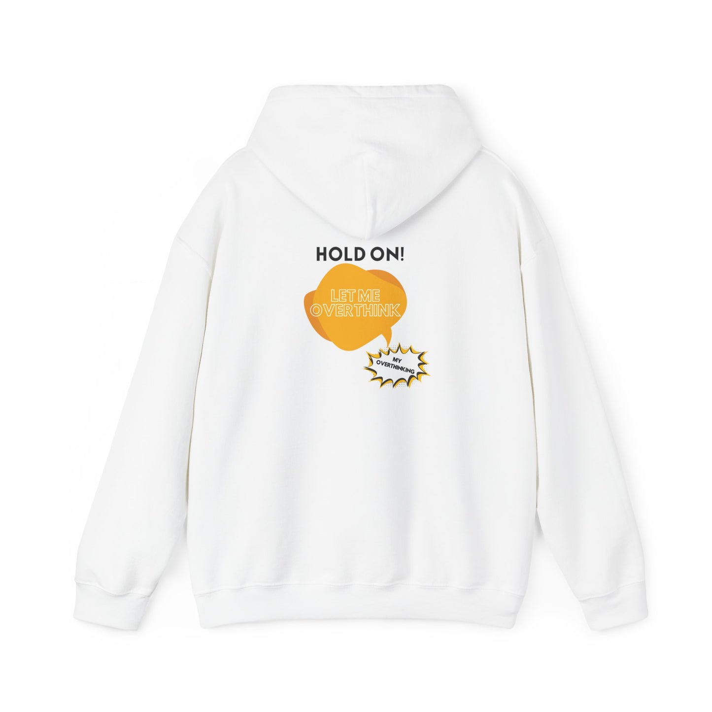 Hold on! Unisex Heavy Blend™ Hooded Sweatshirt