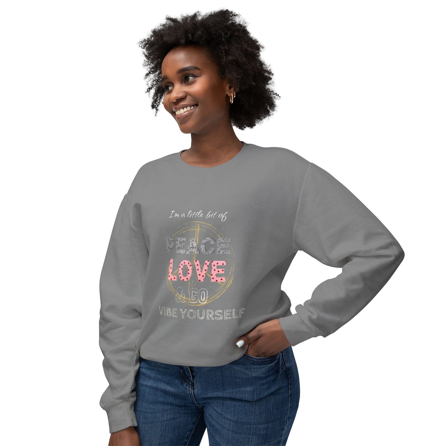 Peace, Love, Go vibe yourself Unisex Lightweight Crewneck Sweatshirt