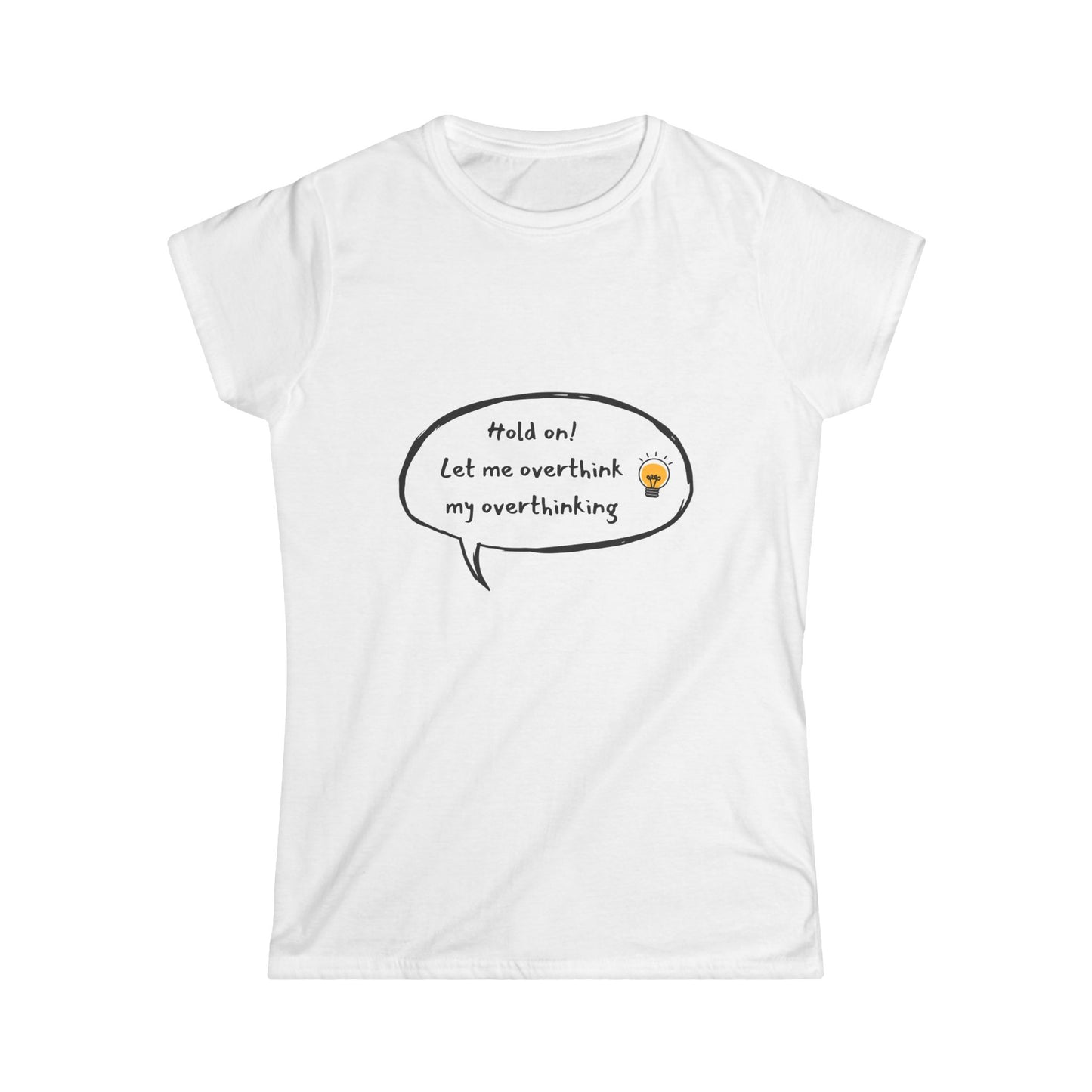 Hold on! Women's Softstyle Tee