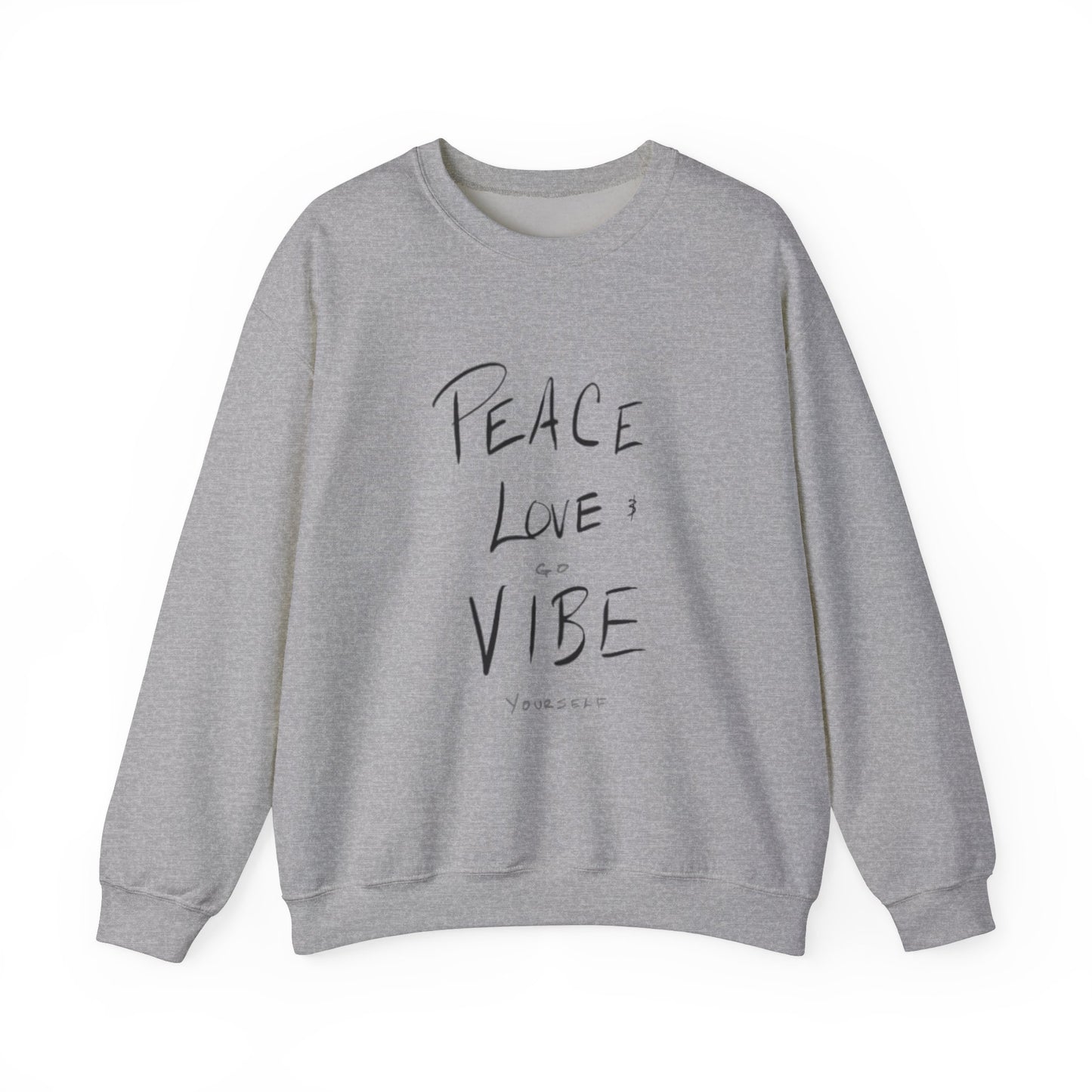 Peace, love, go vibe yourself Unisex Heavy Blend™ Crewneck Sweatshirt