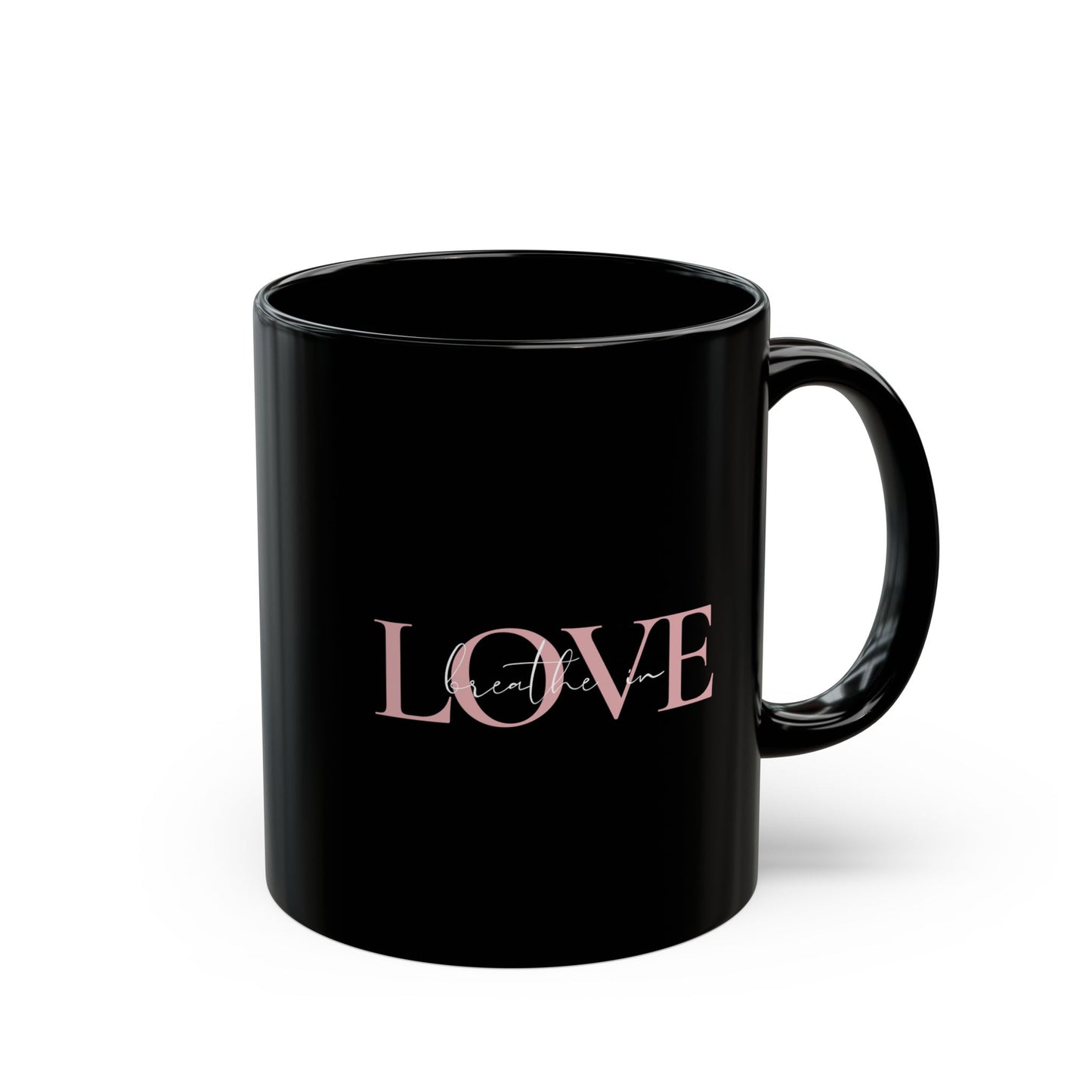 Breathe in Love, Exhale Gratitude Black Mug (11oz,)