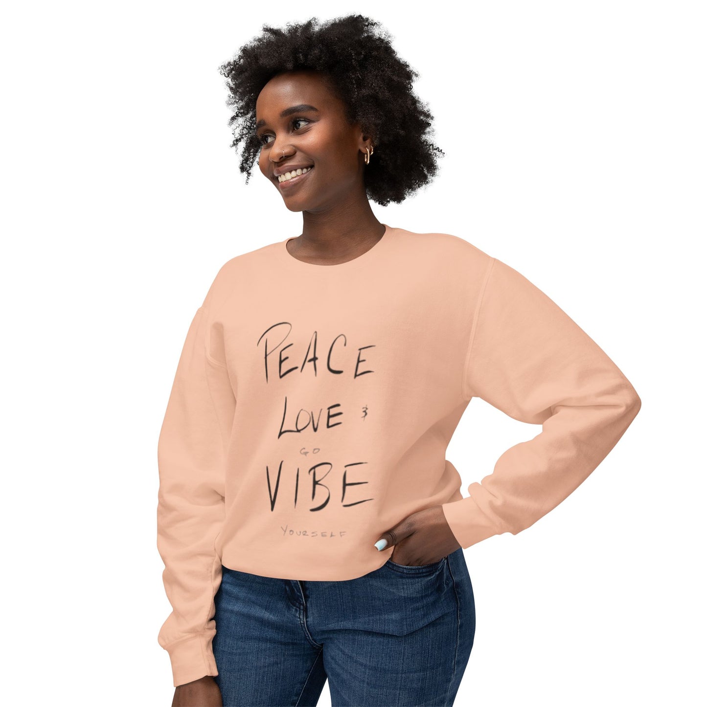 Peace love go vibe yourself Unisex Lightweight Crewneck Sweatshirt